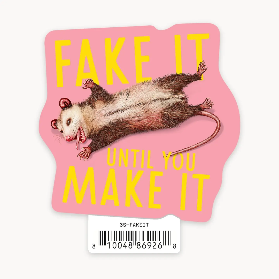 Fake It 3" Art Sticker