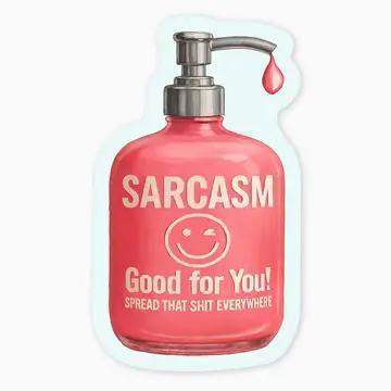 Sarcasm 3" Art Sticker