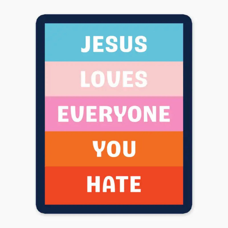 Nice Enough Sticker Jesus Loves 3" Art Sticker