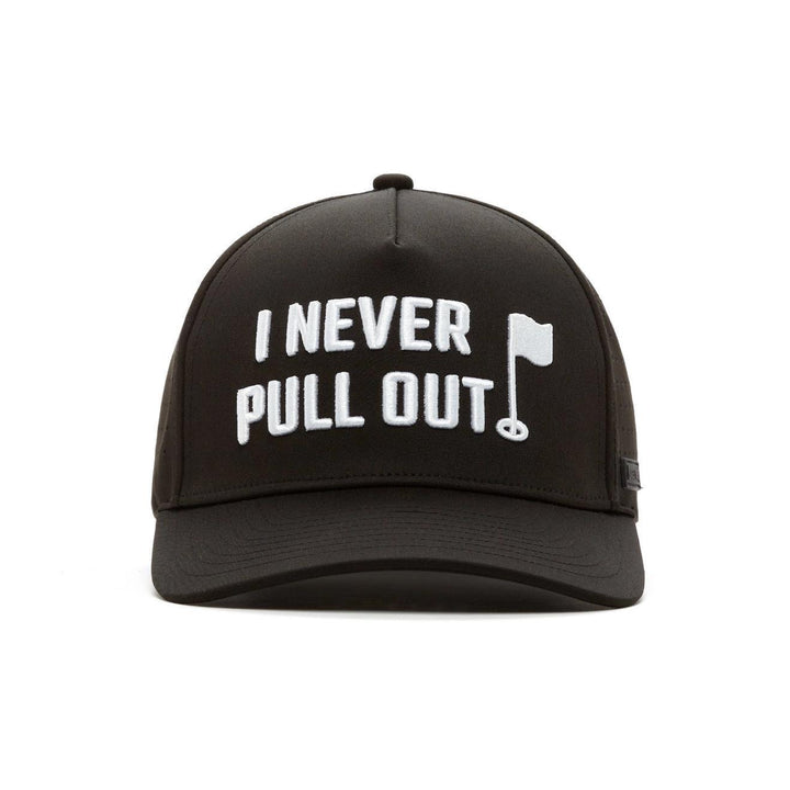 I Never Pull Out