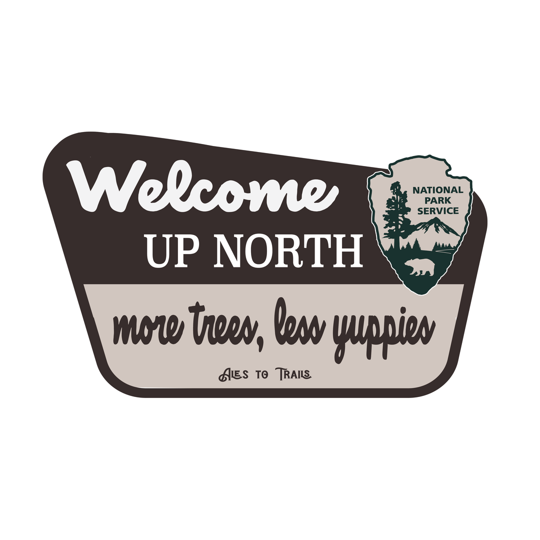 Welcome Up North Decal