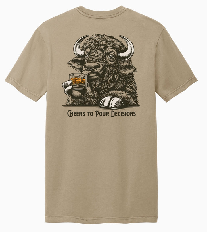 Cheers To Pour Decisions T-Shirt